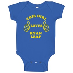 Ryan Leaf This Girl Loves Basketball Hockey Baseball Football Baby One Ryan Leaf This Girl Loves Basketball Hockey Baseball Football Baby One