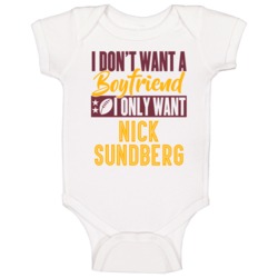 I Only Want Nick Sundberg Washington Football Sports Athlete Baby One I Only Want Nick Sundberg Washington Football Sports Athlete Baby One