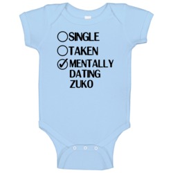 Single Taken Dating Zuko Avatar The Last Airbender Baby One Piece Single Taken Dating Zuko Avatar The Last Airbender Baby One Piece
