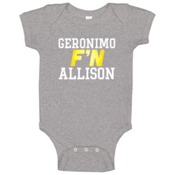 Geronimo F'n Allison Green Bay Football Funny Player Baby One Piece Geronimo F'n Allison Green Bay Football Funny Player Baby One Piece