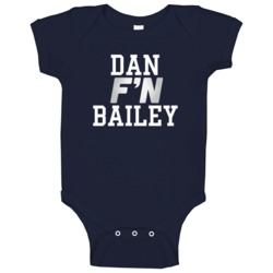Dan F'n Bailey Dallas Football Funny Player Baby One Piece Dan F'n Bailey Dallas Football Funny Player Baby One Piece