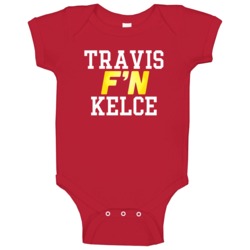 Travis F'n Kelce Kansas City Football Funny Player Baby One Piece Travis F'n Kelce Kansas City Football Funny Player Baby One Piece