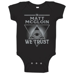 Matt Mcgloin We Trust Sports Football Oakland Fan Baby One Piece Matt Mcgloin We Trust Sports Football Oakland Fan Baby One Piece