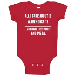All I Care About Is Warehouse 13 Tv Show Baby One Piece All I Care About Is Warehouse 13 Tv Show Baby One Piece