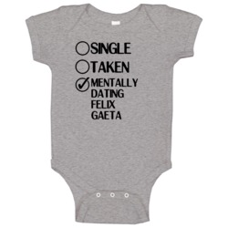 Single Taken Dating Felix Gaeta Battlestar Galactica Baby One Piece Single Taken Dating Felix Gaeta Battlestar Galactica Baby One Piece