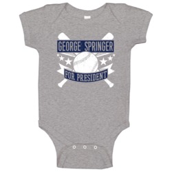 George Springer For President Houston Baseball Player Funny Baby One P George Springer For President Houston Baseball Player Funny Baby One P