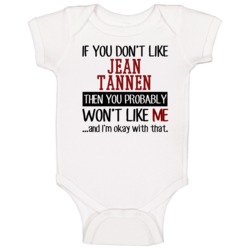 If You Don' T Like Jean Tannen You Won't Like Me Novel Character Baby If You Don' T Like Jean Tannen You Won't Like Me Novel Character Baby