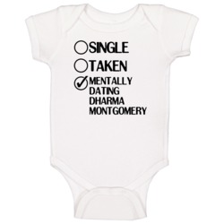 Single Taken Dating Dharma Montgomery Dharma And Greg Baby One Piece