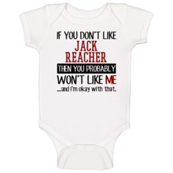 If You Don' T Like Jack Reacher You Won't Like Me Novel Character Baby