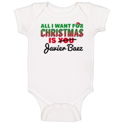 All I Want For Christmas Is Javier Baez Chicago Baseball Funny Baby On