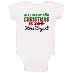 All I Want For Christmas Is Kris Bryant Chicago Baseball Funny Baby On