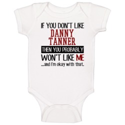 If You Don' T Like Danny Tanner You Won't Like Me Novel Character Baby