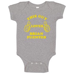 Brian Fuentes This Guy Loves Basketball Hockey Baseball Football Baby 