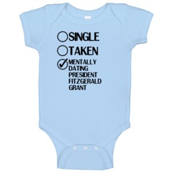 Single Taken Dating President Fitzgerald Grant Scandal Baby One Piece