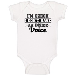 I'm Czech No Inside Voice Funny Loud Patriotic Nationality Baby One Pi