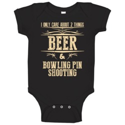 Bowling Pin Shooting Only Care About Beer And Sports Hobbies Favorite 