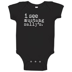 I See Mustang Sally's Gambling Baby One Piece