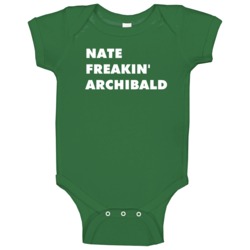 Nate Freakin' Archibald Gossip Girl Tv Character Baby One Piece Nate Freakin' Archibald Gossip Girl Tv Character Baby One Piece