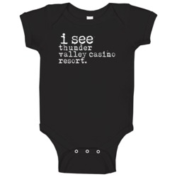 I See Thunder Valley Casino Resort Gambling Baby One Piece I See Thunder Valley Casino Resort Gambling Baby One Piece