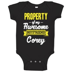 Corey Property Of My Awesome Boyfriend Cool Couples Gift Baby One Piec Corey Property Of My Awesome Boyfriend Cool Couples Gift Baby One Piec