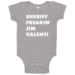 Sheriff Freakin' Jim Valenti Roswell Tv Character Baby One Piece Sheriff Freakin' Jim Valenti Roswell Tv Character Baby One Piece