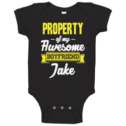 Jake Property Of My Awesome Boyfriend Cool Couples Gift Baby One Piece Jake Property Of My Awesome Boyfriend Cool Couples Gift Baby One Piece