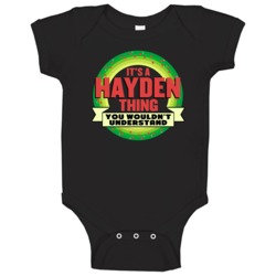 It's A Hayden Thing Wouldn't Understand Custom Name Christmas Gift Bab It's A Hayden Thing Wouldn't Understand Custom Name Christmas Gift Bab
