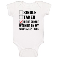Single Taken Working On My Willys Jeep Truck Funny Car Baby One Piece Single Taken Working On My Willys Jeep Truck Funny Car Baby One Piece