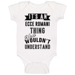 It's An Ecce Romani Thing You Wouldn't Understand Fan Favorite Book Ba It's An Ecce Romani Thing You Wouldn't Understand Fan Favorite Book Ba