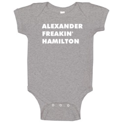 Alexander Freakin' Hamilton John Adams Tv Character Baby One Piece Alexander Freakin' Hamilton John Adams Tv Character Baby One Piece