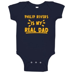Philip Rivers Is My Real Dad Funny Football San Diego Fan Baby One Pie Philip Rivers Is My Real Dad Funny Football San Diego Fan Baby One Pie