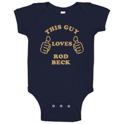 Rod Beck This Guy Loves Basketball Hockey Baseball Football Baby One P Rod Beck This Guy Loves Basketball Hockey Baseball Football Baby One P