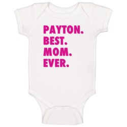 Payton Best Mom Ever Cool Trending Mothers Day Gift Baby One Piece Payton Best Mom Ever Cool Trending Mothers Day Gift Baby One Piece