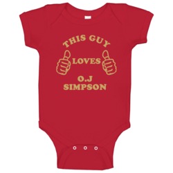 O J Simpson This Guy Loves Basketball Hockey Baseball Football Baby On O J Simpson This Guy Loves Basketball Hockey Baseball Football Baby On