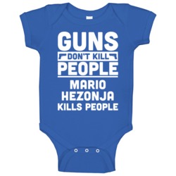 Guns Don't Kill People Mario Hezonja Orlando Basketball Baby One Piece Guns Don't Kill People Mario Hezonja Orlando Basketball Baby One Piece