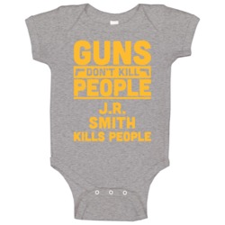 Guns Don't Kill People Jr Smith Cleveland Basketball Baby One Piece Guns Don't Kill People Jr Smith Cleveland Basketball Baby One Piece