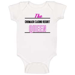 The Chumash Casino Resort Queen Gambling Baby One Piece The Chumash Casino Resort Queen Gambling Baby One Piece