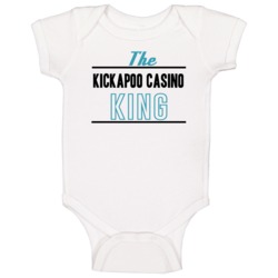 The Kickapoo Casino King Gambling Baby One Piece The Kickapoo Casino King Gambling Baby One Piece
