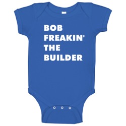 Bob Freakin' The Builder Bob The Builder Tv Character Baby One Piece Bob Freakin' The Builder Bob The Builder Tv Character Baby One Piece