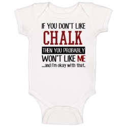 If You Don't Like Chalk Then You Won't Like Me Video Game Baby One Pie If You Don't Like Chalk Then You Won't Like Me Video Game Baby One Pie