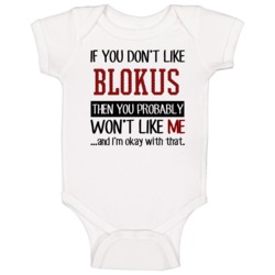 If You Don't Like Blokus Then You Won't Like Me Video Game Baby One Pi If You Don't Like Blokus Then You Won't Like Me Video Game Baby One Pi