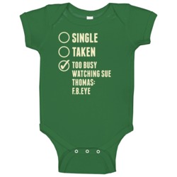 Single Taken Watching Sue Thomas Fbeye Baby One Piece Single Taken Watching Sue Thomas Fbeye Baby One Piece