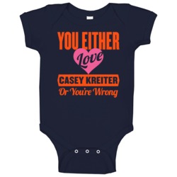 You Either Love Casey Kreiter Denver Football Sports Athlete Baby One You Either Love Casey Kreiter Denver Football Sports Athlete Baby One