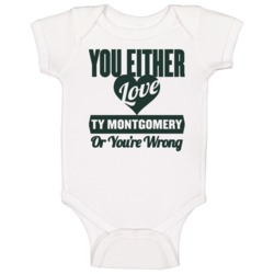 You Either Love Ty Montgomery Green Bay Football Sports Athlete Baby O You Either Love Ty Montgomery Green Bay Football Sports Athlete Baby O