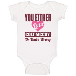 You Either Love Colt Mccoy Washington Football Sports Athlete Baby One You Either Love Colt Mccoy Washington Football Sports Athlete Baby One