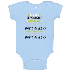 David Dejesus Kansas Sports Always Be Yourdelf Unless Funny Baby One P David Dejesus Kansas Sports Always Be Yourdelf Unless Funny Baby One P
