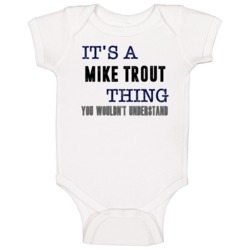 It's A Mike Trout Thing You Wouldn't Understand Los Angeles La Basebal It's A Mike Trout Thing You Wouldn't Understand Los Angeles La Basebal