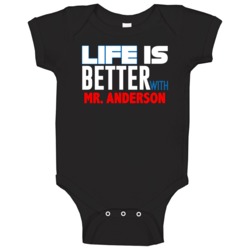 Life Is Better With Mr Anderson Favorite Novel Character Fan Baby One Life Is Better With Mr Anderson Favorite Novel Character Fan Baby One