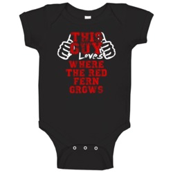 This Guy Loves Where The Red Fern Grows Cool Favorite Novel Fan Baby O This Guy Loves Where The Red Fern Grows Cool Favorite Novel Fan Baby O