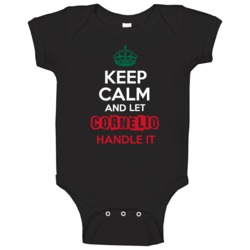 Keep Calm And Let Cornelio Handle It Mexican Name Mexico Baby One Piec Keep Calm And Let Cornelio Handle It Mexican Name Mexico Baby One Piec